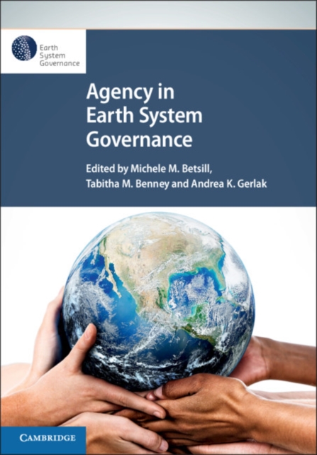 Agency in Earth System Governance, Paperback / softback Book