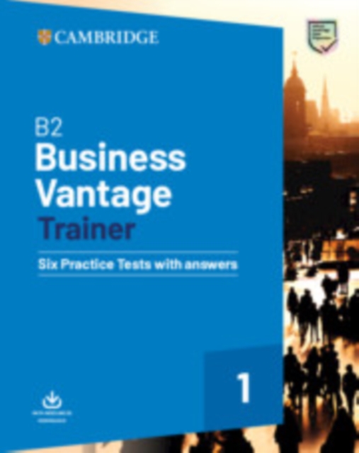 B2 Business Vantage Trainer Six Practice Tests with Answers and Resources Download, Mixed media product Book