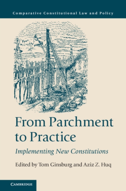 From Parchment to Practice : Implementing New Constitutions, Paperback / softback Book