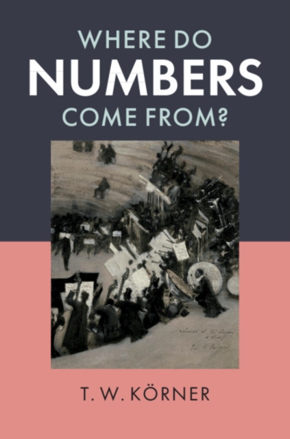 Where Do Numbers Come From?, Paperback / softback Book