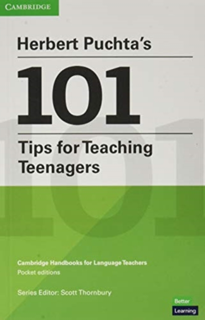 Herbert Puchta's 101 Tips for Teaching Teenagers Pocket Editions : Cambridge Handbooks for Language Teachers Pocket editions, Paperback / softback Book