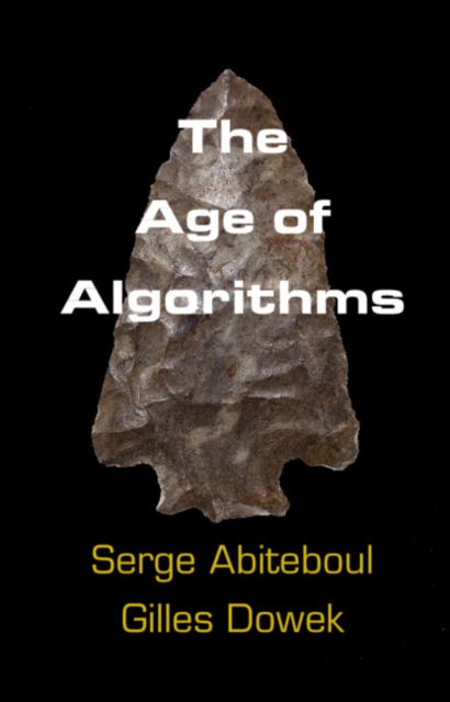 The Age of Algorithms, Paperback / softback Book
