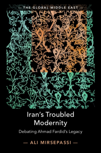 Iran's Troubled Modernity : Debating Ahmad Fardid's Legacy, PDF eBook