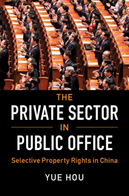 The Private Sector in Public Office : Selective Property Rights in China, EPUB eBook
