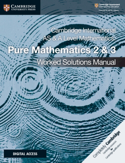 Cambridge International AS & A Level Mathematics Pure Mathematics 2 & 3 Worked Solutions Manual with Digital Access, Multiple-component retail product Book