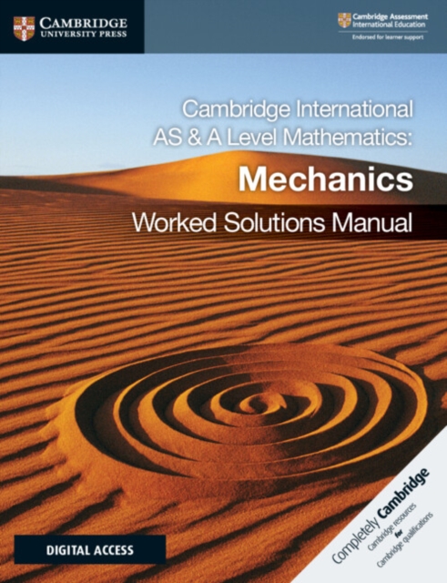 Cambridge International AS & A Level Mathematics Mechanics Worked Solutions Manual with Digital Access (2 Years), Multiple-component retail product Book