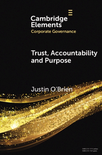 Trust, Accountability and Purpose : The Regulation of Corporate Governance, PDF eBook