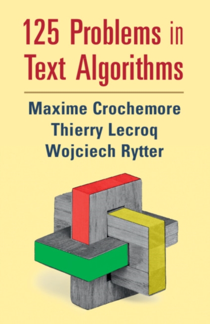 125 Problems in Text Algorithms : with Solutions, Paperback / softback Book