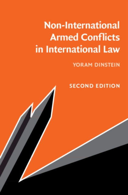Non-International Armed Conflicts in International Law, Paperback / softback Book