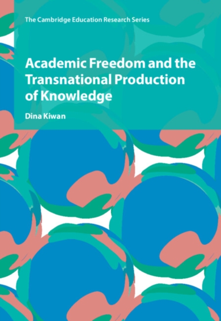 Academic Freedom and the Transnational Production of Knowledge, PDF eBook