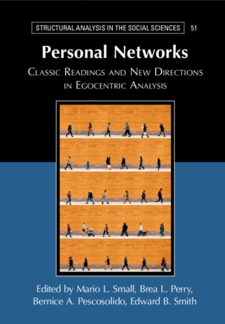 Personal Networks : Classic Readings and New Directions in Egocentric Analysis, Paperback / softback Book