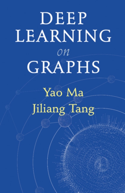 Deep Learning on Graphs, Hardback Book