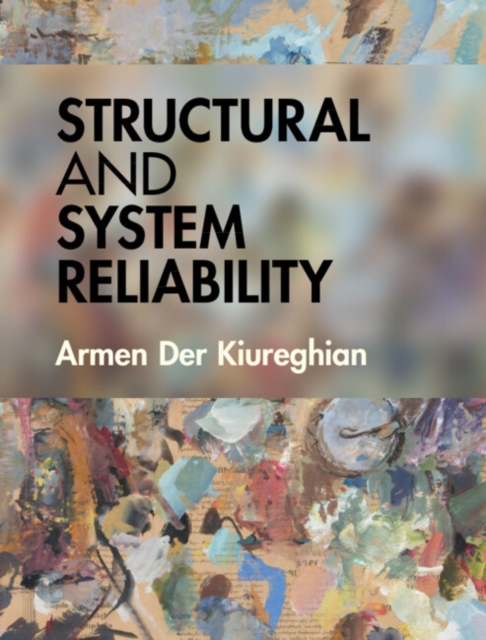Structural and System Reliability, Hardback Book