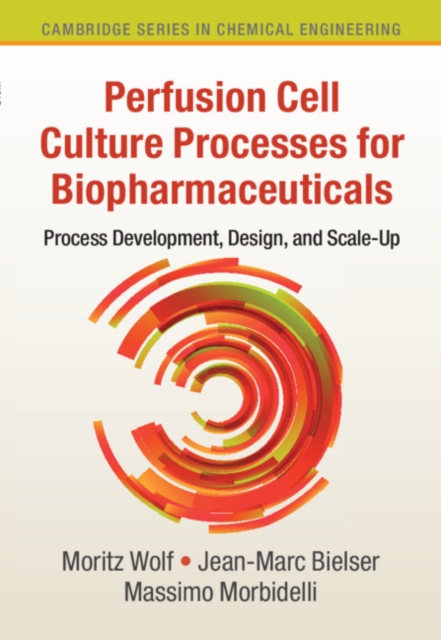 Perfusion Cell Culture Processes for Biopharmaceuticals : Process Development, Design, and Scale-up, EPUB eBook