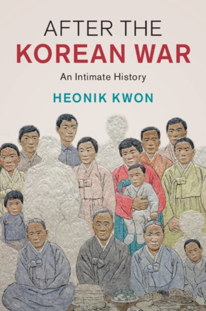 After the Korean War : An Intimate History, PDF eBook