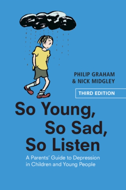 So Young, So Sad, So Listen : A Parents' Guide to Depression in Children and Young People, EPUB eBook