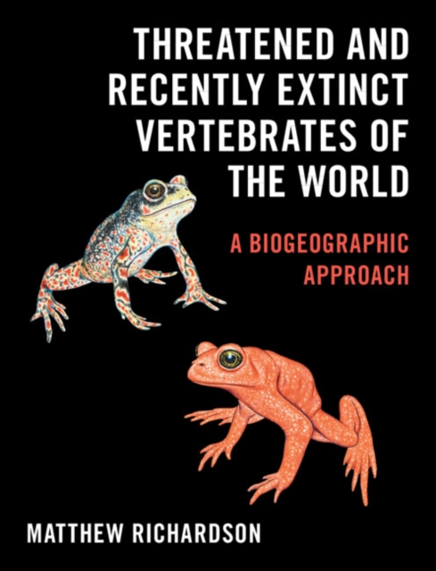 Threatened and Recently Extinct Vertebrates of the World : A Biogeographic Approach, PDF eBook