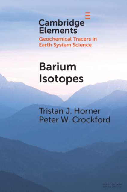 Barium Isotopes : Drivers, Dependencies, and Distributions through Space and Time, PDF eBook