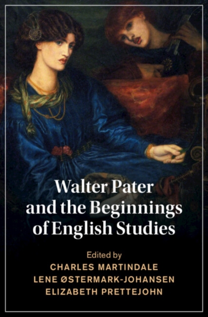 Walter Pater and the Beginnings of English Studies, PDF eBook