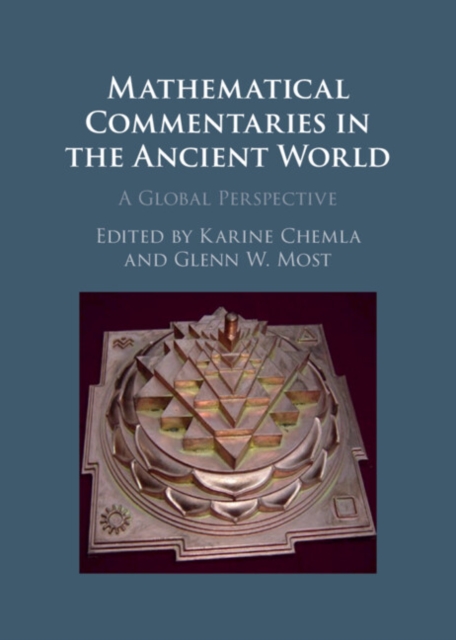 Mathematical Commentaries in the Ancient World : A Global Perspective, PDF eBook