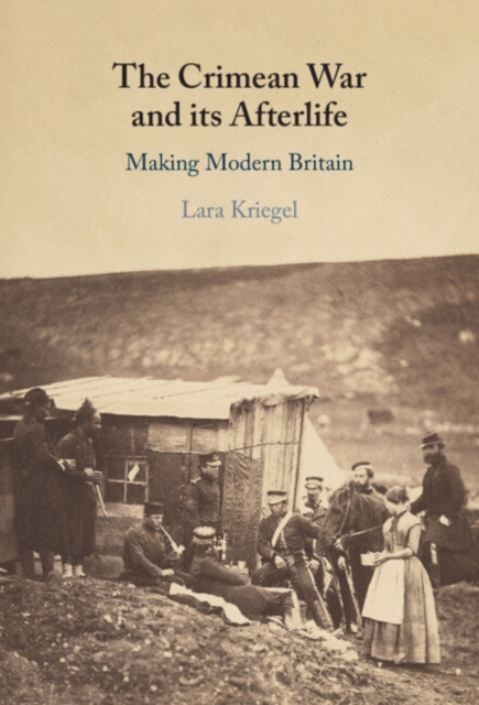 Crimean War and its Afterlife : Making Modern Britain, EPUB eBook