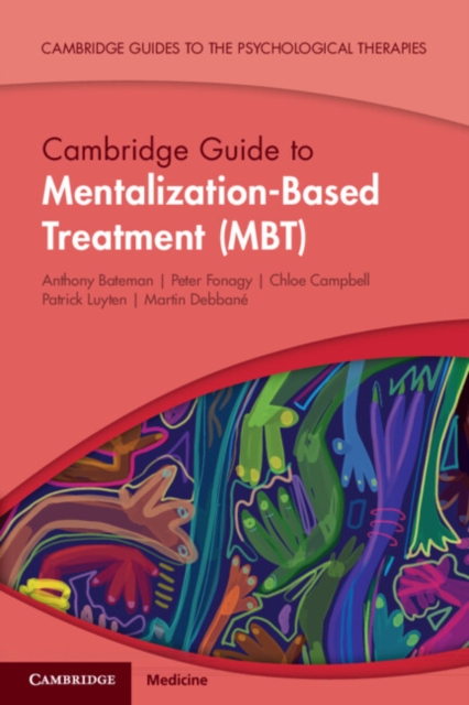 Cambridge Guide to Mentalization-Based Treatment (MBT), PDF eBook
