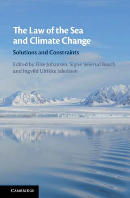 Law of the Sea and Climate Change : Solutions and Constraints, EPUB eBook
