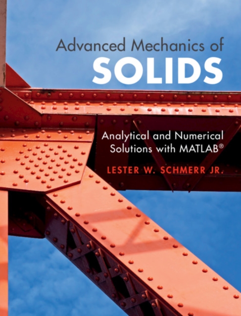 Advanced Mechanics of Solids : Analytical and Numerical Solutions with MATLAB(R), PDF eBook