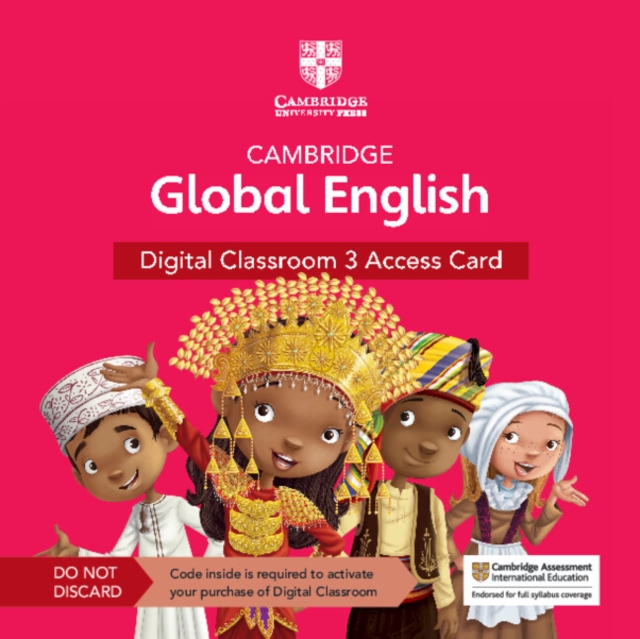 Cambridge Global English Digital Classroom 3 Access Card (1 Year Site Licence) : For Cambridge Primary and Lower Secondary English as a Second Language, Digital product license key Book