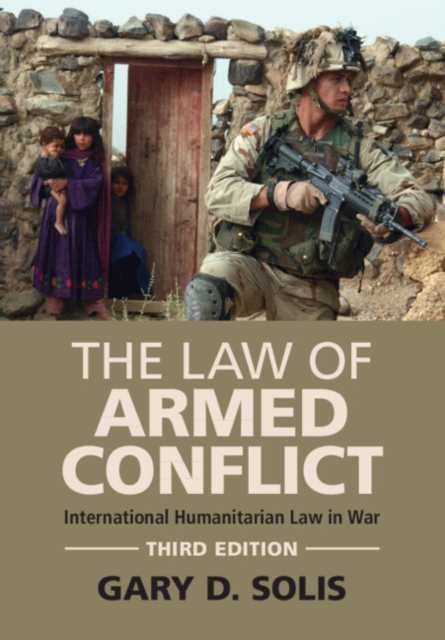 Law of Armed Conflict : International Humanitarian Law in War, PDF eBook