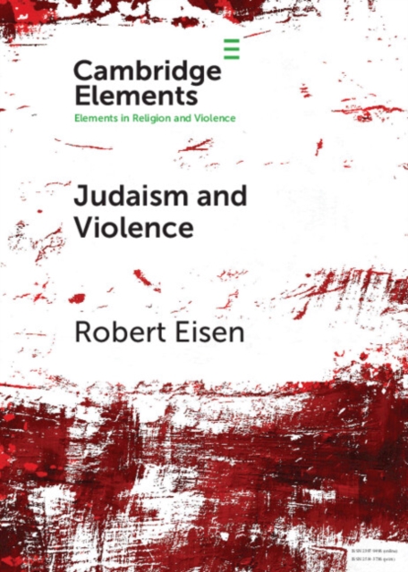 Judaism and Violence : A Historical Analysis with Insights from Social Psychology, EPUB eBook
