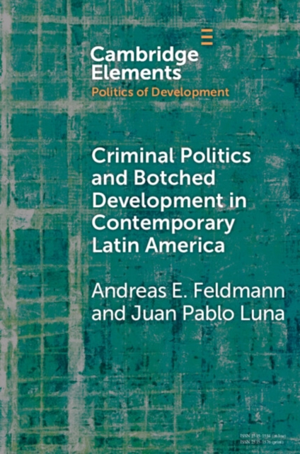Criminal Politics and Botched Development in Contemporary Latin America, EPUB eBook