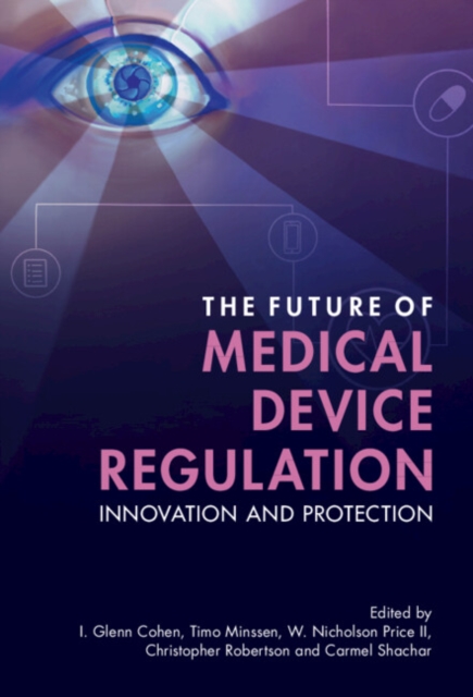 Future of Medical Device Regulation : Innovation and Protection, PDF eBook