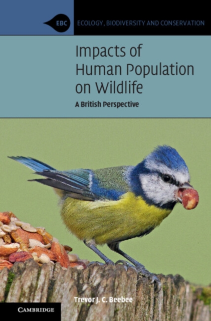 Impacts of Human Population on Wildlife : A British Perspective, Paperback / softback Book