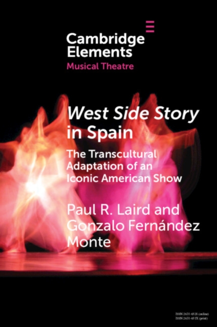 West Side Story in Spain : The Transcultural Adaptation of an Iconic American Show, PDF eBook