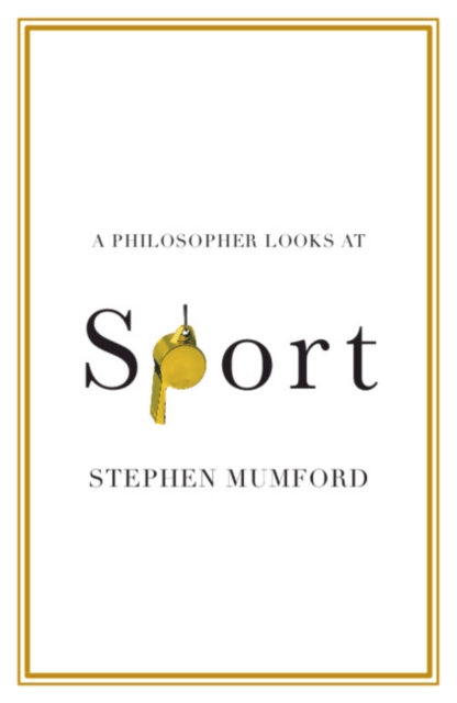 A Philosopher Looks at Sport, Paperback / softback Book