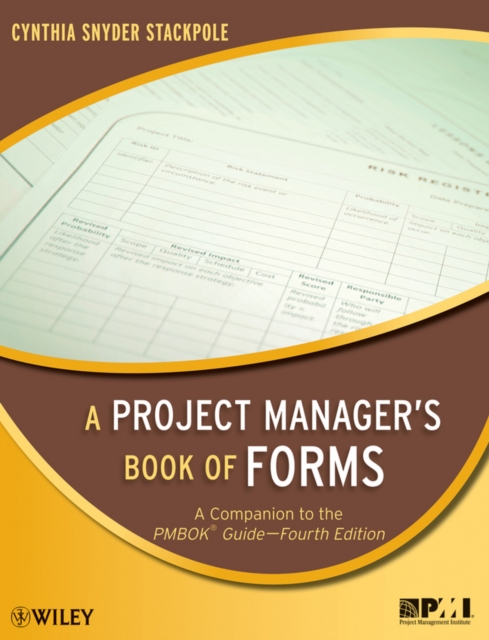 A Project Manager's Book of Forms : A Companion to the PMBOK Guide, EPUB eBook