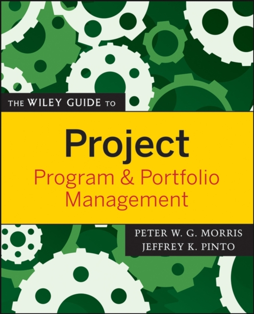 The Wiley Guide to Project, Program, and Portfolio Management, EPUB eBook
