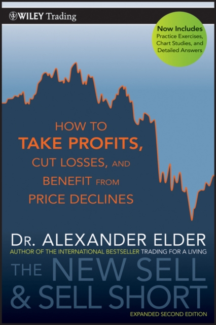 The New Sell and Sell Short : How To Take Profits, Cut Losses, and Benefit From Price Declines, PDF eBook