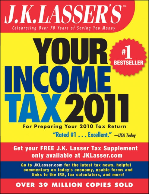 J.K. Lasser's Your Income Tax 2011 : For Preparing Your 2010 Tax Return, PDF eBook
