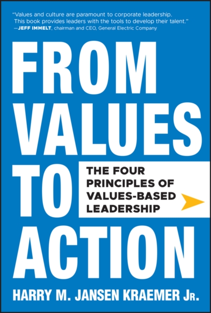 From Values to Action: The Four Principles of Values-Based Leadership, PDF eBook