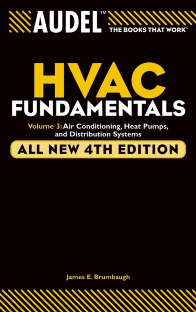 Audel HVAC Fundamentals, Volume 3 : Air Conditioning, Heat Pumps and Distribution Systems, EPUB eBook