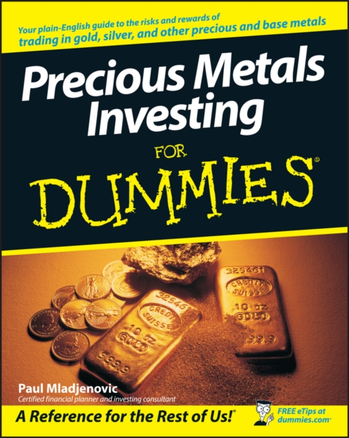 Precious Metals Investing For Dummies, EPUB eBook