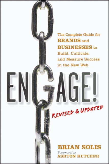 Engage!, Revised and Updated : The Complete Guide for Brands and Businesses to Build, Cultivate, and Measure Success in the New Web, PDF eBook