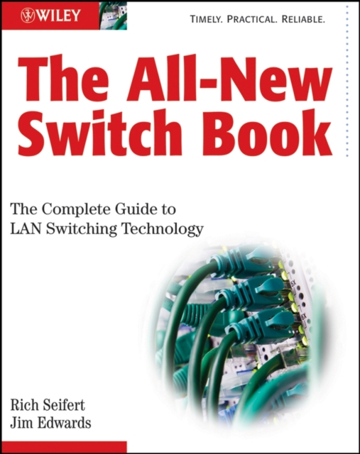 The All-New Switch Book : The Complete Guide to LAN Switching Technology, EPUB eBook
