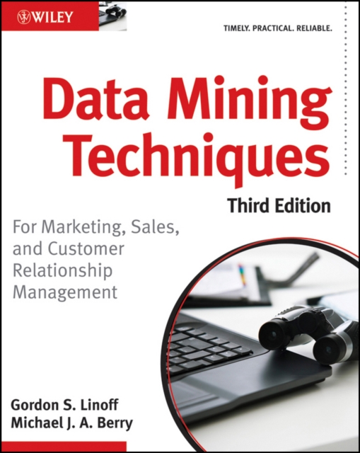 Data Mining Techniques : For Marketing, Sales, and Customer Relationship Management, PDF eBook