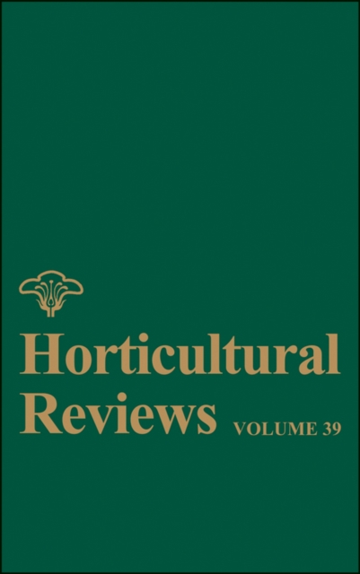 Horticultural Reviews, Volume 39, PDF eBook
