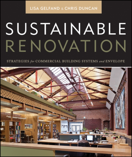 Sustainable Renovation : Strategies for Commercial Building Systems and Envelope, PDF eBook