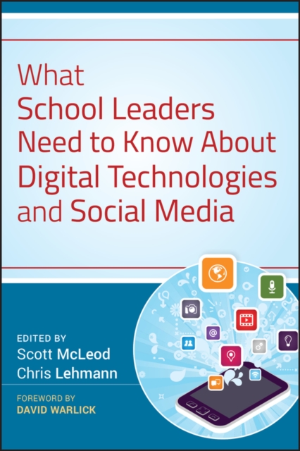 What School Leaders Need to Know About Digital Technologies and Social Media, PDF eBook