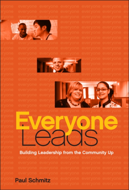 Everyone Leads : Building Leadership from the Community Up, PDF eBook